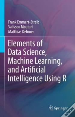 Capa do artigo Elements Of Data Science, Machine Learning, And Artificial Intelligence Using R