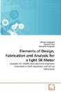 Elements Of Design, Fabrication And Analysis For A Light Sr Motor - Preview