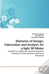 Elements Of Design, Fabrication And Analysis For A Light Sr Motor