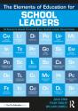 Elements Of Education For School Leaders - Preview