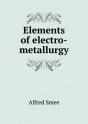 Elements Of Electro-Metallurgy - Preview