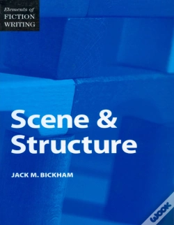 Capa do artigo Elements Of Fiction Writing - Scene & Structure