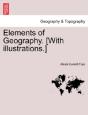 Elements Of Geography. (With Illustrations.) - Preview