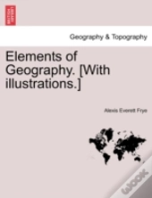 Elements Of Geography. (With Illustrations.)