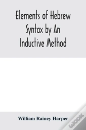 Elements Of Hebrew Syntax By An Inductive Method