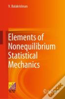 Elements Of Nonequilibrium Statistical Mechanics