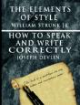 Elements Of Style By William Strunk Jr. & How To Speak And Write Correctly By Joseph Devlin - Special Edition - Preview