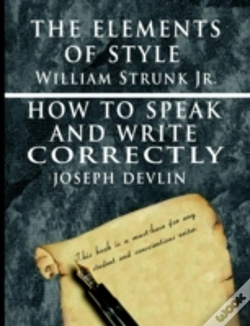 Capa do artigo Elements Of Style By William Strunk Jr. & How To Speak And Write Correctly By Joseph Devlin - Special Edition