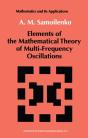 Elements Of The Mathematical Theory Of Multi-Frequency Oscillations - Preview