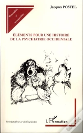 Éléments Pour Une Histoire De La Psychiatrie Occidentale