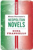 Elena Ferrante'S Neapolitan Novels: Bookmarked