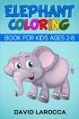 Elephant Coloring Book For Kids Ages 2-8 - Preview