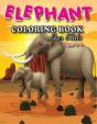 Elephant Coloring Book For Kids Ages 3-6 - Preview