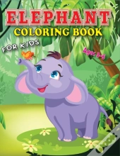Elephant Coloring Book For Kids Ages 3-6