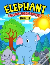 Elephant Coloring Book For Kids Ages 4-8