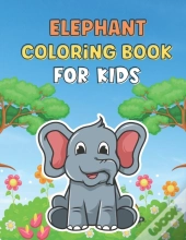 Elephant Coloring Book For Kids