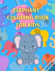 Elephant  Coloring Book For Kids