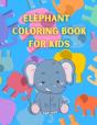 Elephant  Coloring Book For Kids - Preview