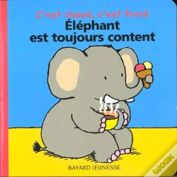 Capa do artigo Elephant Est Toujours Content ; C'Est Chaud C'Est Froid