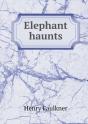 Elephant Haunts - Preview