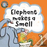 Elephant Makes A Smell