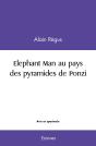Elephant Man Au Pays Des Pyramides De Ponzi - Preview