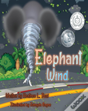 Elephant Wind (Mom'S Choice Award Winner)