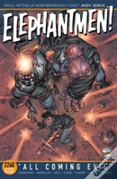 Elephantmen 2260 Book 4: All Coming Evil