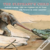 Elephant'S Child, The