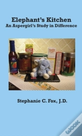 Elephant'S Kitchen - An Aspergirl'S Study In Difference
