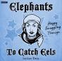 Elephants To Catch Eels: Series 2 - Preview