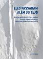 Eles Passaram Além do Tejo - Preview
