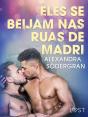 Eles Se Beijam Nas Ruas De Madri - Conto Erótico - Preview