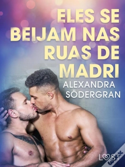 Capa do artigo Eles Se Beijam Nas Ruas De Madri - Conto Erótico
