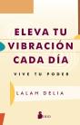 Eleva Tu Vibración Cada Día - Preview