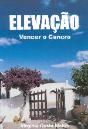 Elevação - Vencer o Cancro - Preview