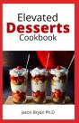 Elevated Desserts Cookbook - Preview