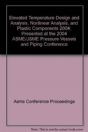 Elevated Temperature Design And Analysis, Nonlinear Analysis, And Plastic Components 2004 - Preview
