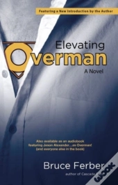 Elevating Overman