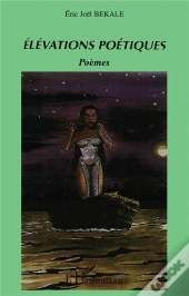 Elevations Poetiques ; Poemes