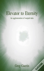 Elevator To Eternity