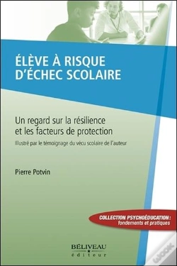 Capa do artigo Eleve A Risque D'Echec Scolaire - Un Regard Sur La Resilience Et Les Facteurs De Protection