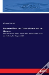 Eleven Cotillions Two Country Dances And Two Minuets,