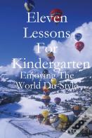 Eleven Lessons For Kindergarten