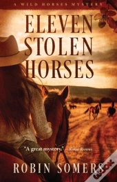 Eleven Stolen Horses