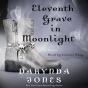 Eleventh Grave In Moonlight - Preview