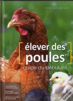 Capa do artigo Élever Des Poules ; Guide Du Débutant