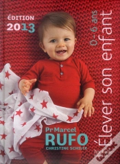 Capa do artigo Elever Son Enfant ; 0 A 6 Ans (Edition 2013)