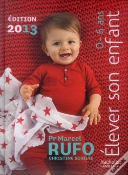Capa do artigo Elever Son Enfant ; 0 A 6 Ans (Edition 2013)