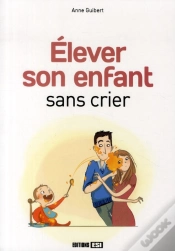 Capa do artigo Elever Son Enfant Sans Crier